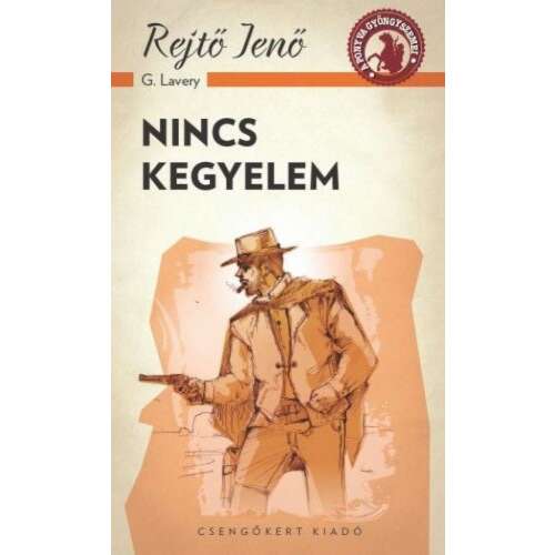 Rejtő Jenő Nincs kegyelem című könyvének borítója, illusztrálta G. Lavery - Szépirodalmi könyv és regény