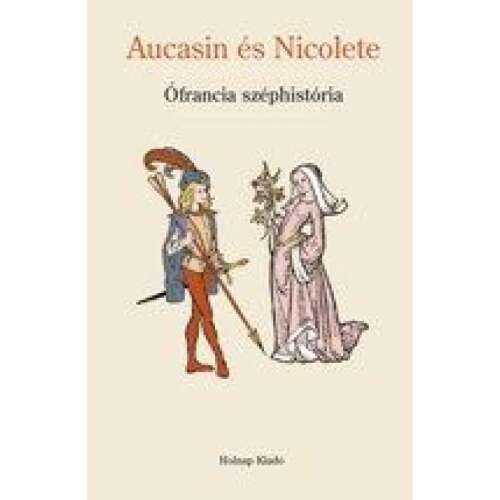 Aucasin és Nicolete - Ófrancia széphistória