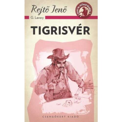 Tigrisvér, Rejtő Jenő regénye - Szépirodalmi könyv és regény