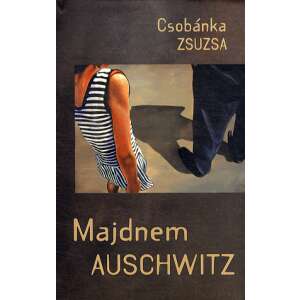 Majdnem Auschwitz 46280233 