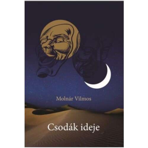 Molnár Vilmos - Csodák ideje - Elmélkedések