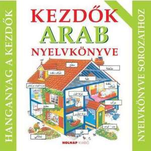 Kezdők arab nyelvkönyve - hanganyag 46838467 Nyelvkönyv, szótár