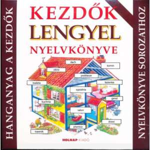 Kezdők lengyel nyelvkönyve - hanganyag 46905072 Nyelvkönyv, szótár