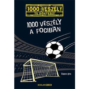 1000 veszély a fociban 46288853 Ifjúsági könyv - Foci