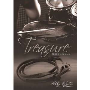 Treasure - Téged akarlak - Treasure sorozat 2. kötete 46862383 Párkapcsolat, szerelem könyvek