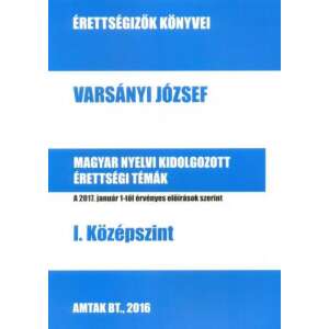 Magyar nyelvi kidolgozott érettségi témák - I. középszint 46288657 Tankönyvek, segédkönyvek