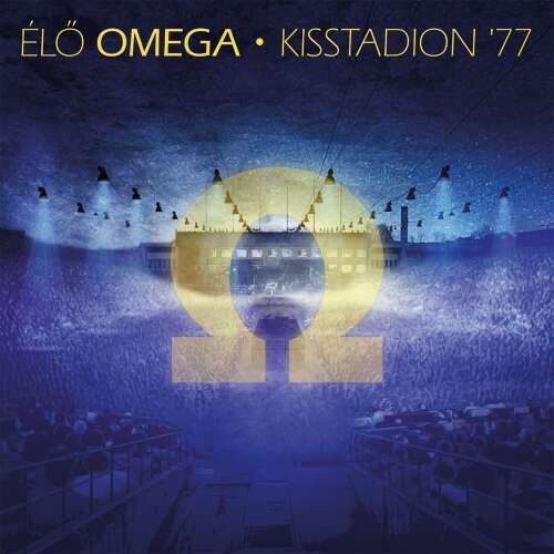 Omega: Élő Omega [Kisstadion ’77] (2CD) 