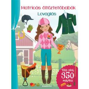 Matricás öltöztetőbabák - Lovaglás - Több mint 300 matrica 46928473 Gyermek könyvek