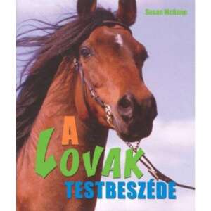 A lovak testbeszéde 45501247 Háziállatok, állatgondozás könyvek