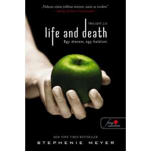 Life and Death - Twilight 2.0 - Egy életem, egy halálom - Twilight saga 1. 46280398 Fantasy könyvek