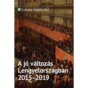 A jó változás Lengyelországban 2015-2019 46280813 
