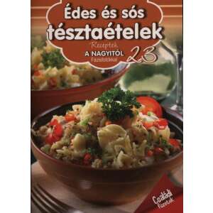 Édes és sós tésztaételek - Receptek a Nagyitól 23. 45499674 Könyvek ételekről, italokról