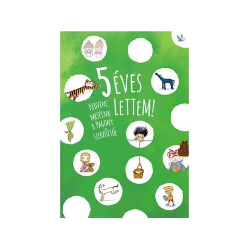 5 éves lettem! Mesekönyv a Pagonytól