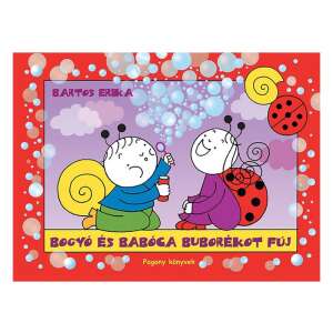 Bogyó i Babóca: Dmuchają bańki książka dla dzieci autorstwa Bartos Eriki - Storybook