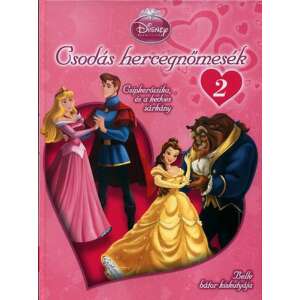 Csodás hercegnőmesék 2. - Csipkerózsika és a kedves sárkány 45501402 Gyermek könyvek - Hercegnő