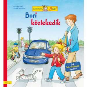 Bori közlekedik - Barátnőm, Bori 46845163 Gyermek könyvek - Barátnőm Bori