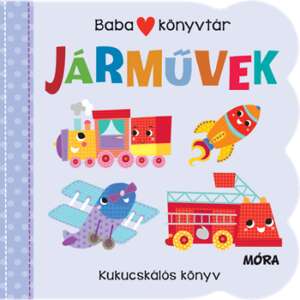 Babakönyvtár - Járművek - Kukucskálós könyv 46862323 Gyermek könyvek - Jármű