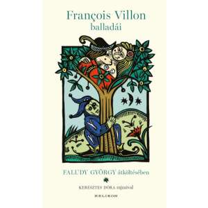 François Villon balladái Faludy György átköltésében 46856871 Irodalom, költészet könyvek