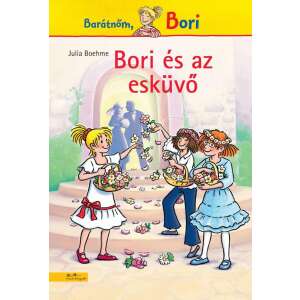 Bori és az esküvő - Bori regény 15. 46845035 