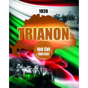 1920 Trianon - 100 éve történt/ Szállítási sérült / 32024983 Történelmi, történeti könyvek