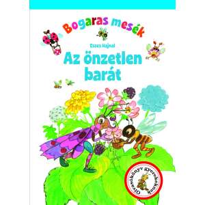 'Az önzetlen barát' gyermekkönyv borítója, szerző: Eszes Hajnal - Gyermek & Ifjúsági könyv