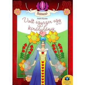 Volt egyszer egy királylány színező könyv borítója, amelyen egy kék ruhás, koronás hercegnő látható - Gyermek & Ifjúsági könyv