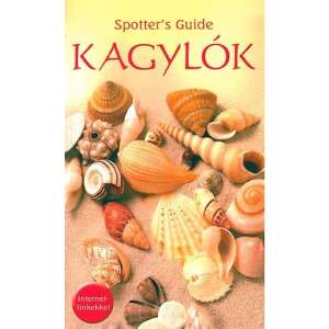 Spotter&#039;s Guide - Kagylók /Szállítási sérült / 32026211 Gyermek könyvek