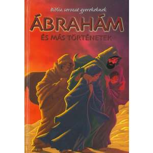 Ábrahám és más történetek - Biblia sorozat gyerekek / Szállítási sérült / 35929593 Gyermek könyvek