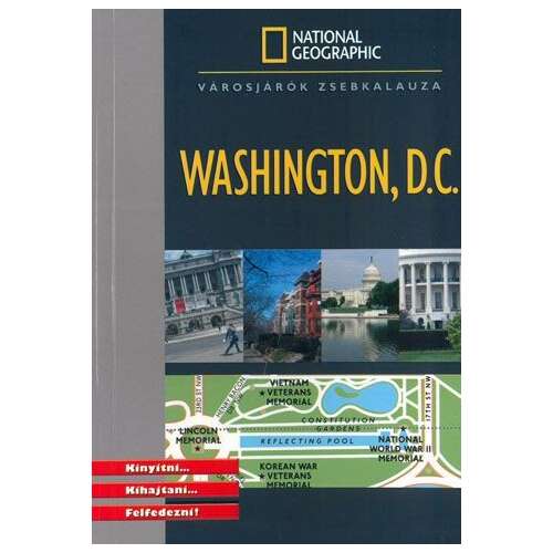 Washington D.C. - városjárók zsebkalauza