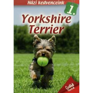 Házi kedvenceink 1. : Yorkshire terrier 32026584 Háziállatok, állatgondozás könyv