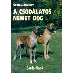 A csodálatos német dog 35929265 Háziállatok, állatgondozás könyvek