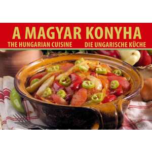 A Magyar Konyha szakácskönyv, magyar receptekkel angol, magyar és német nyelven - Egészség & Életmód könyv