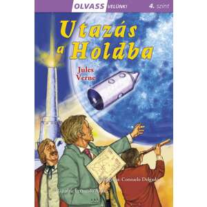Olvass velünk! (4) - Utazás a Holdba 46851997 Gyermek könyv - Hold