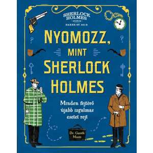 Nyomozz, mint Sherlock Holmes 46333435 Ifjúsági könyvek