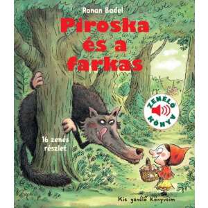 Piroska és a farkas - Mese tréfás hangokkal és zenével 46846574 Gyermek könyvek - Piroska és a Farkas