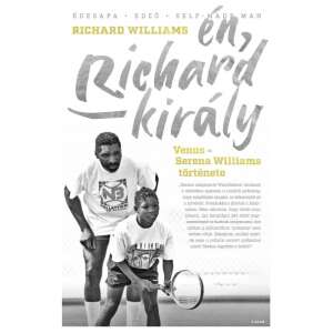 Én, Richard király - Venus és Serena Williams története 58501881 