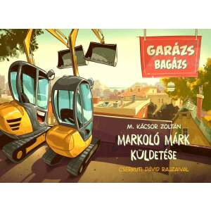 Markoló Márk küldetése - Garázs bagázs 3. 59472542 