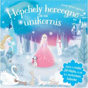 Csillogó mesevilág - Hópehely hercegnő és az Unikornis 46881532 Gyermek könyvek - Hercegnő