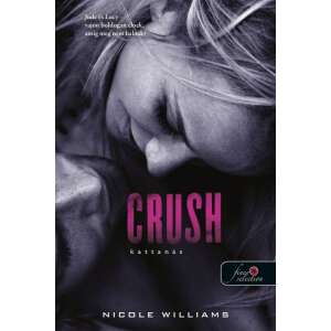 Crush - Kattanás - Zuhanás 3. 46859745 Párkapcsolat, szerelem könyvek