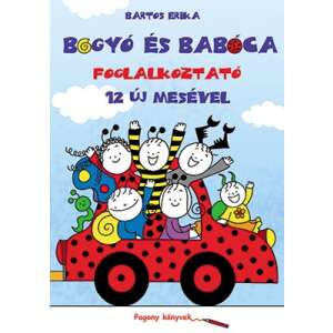 Pagony kiadó - Bogyó és Babóca - Foglalkoztatókönyv 68027745 Gyermek könyvek
