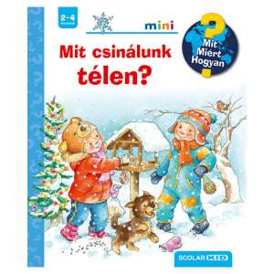 Scolar kiadó - Mit csinálunk télen? 61701919 Gyermek könyvek