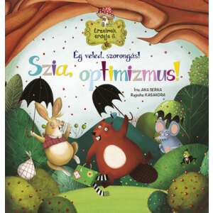 Napraforgó Érzelmek erdeje 6. - Ég veled, szorongás! Szia, optimizmus!