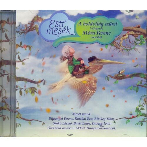 Gyereklemez: Esti Mesék - A holdvilág szűrei Móra Ferenc meséi (CD)