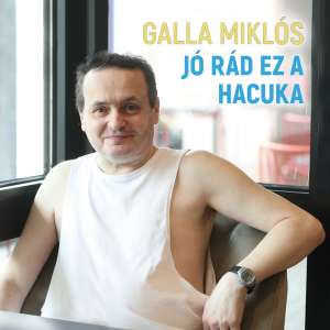 Galla Miklós: Jó rád ez a hacuka (CD) GM49 Holló Színház  31778451 