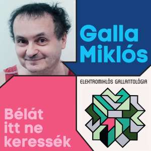 Galla Miklós: Bélát itt ne keressék (2CD) GM49 Holló Színház  31779547 