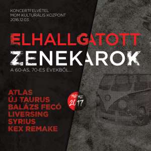 Elhallgatott Zenekarok a 60-as, 70-es évekől (2CD+DVD) - Atlas, Új Taurus, Balázs Fecó, Liversing, Kex - Élő Koncert Felvétel - Taurus