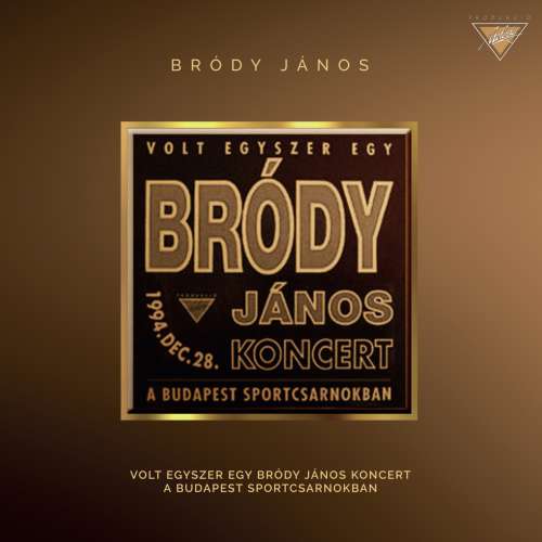 Bródy János: Volt egyszer egy Bródy János koncert - újrakiadás CD - Zenei CD