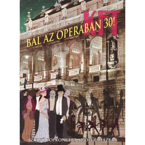 KFT: Bál az Operában 30! - Az első popkoncert az Operaházban (DVD) 31814143