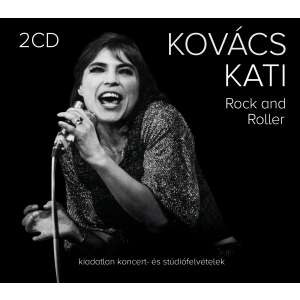 Kovács Kati: Rock and Roller (2CD) 31815570 CD, DVD - Zenék felnőtteknek