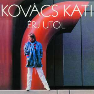 Kovács Kati: Érj utol (CD) 31815571 CD, DVD - Zenék felnőtteknek